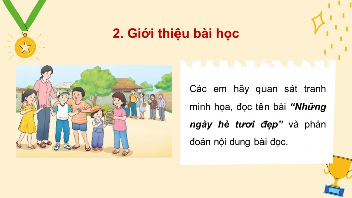 Giáo án điện tử Tiếng Việt 4 chân trời CĐ 1 Bài 1 Đọc: Những ngày hè tươi đẹp