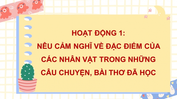 Giáo án điện tử Tiếng Việt 4 cánh diều Bài 1 Nói và nghe 2: Trao đổi: Chân dung của em, của bạn