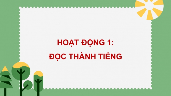Giáo án điện tử Tiếng Việt 4 cánh diều Bài 2 Đọc 2: Lên rẫy