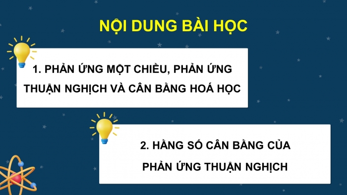 Giáo án điện tử Hoá học 11 chân trời Bài 1: Khái niệm về cân bằng hoá học