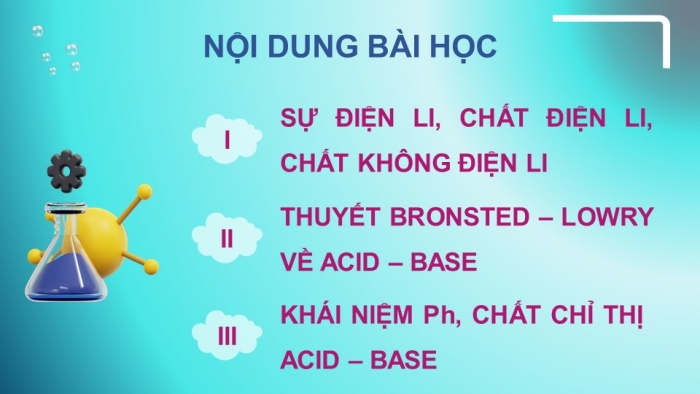 Giáo án điện tử Hoá học 11 chân trời Bài 2: Cân bằng trong dung dịch nước