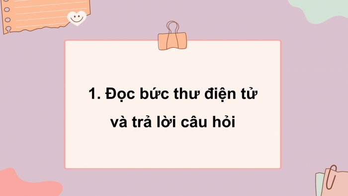 Giáo án điện tử tiếng việt 3 kết nối bài 16 tiết 4: A lô, tớ đây