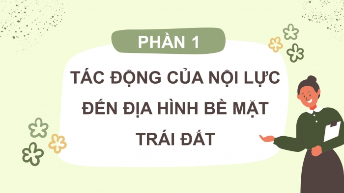 Giáo án Powerpoint địa lí 10 kì 1 kết nối tri thức