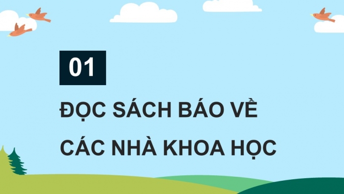 Giáo án điện tử Tiếng Việt 4 kết nối Bài 24 Đọc mở rộng