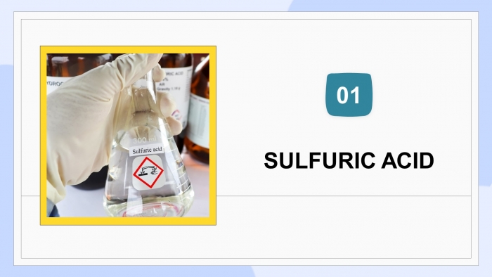Giáo án điện tử Hoá học 11 chân trời Bài 7: Sulfuric acid và muối sulfate