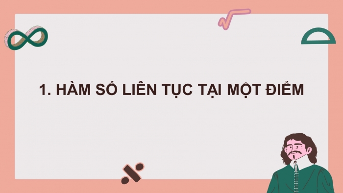 Giáo án điện tử Toán 11 chân trời Chương 3 Bài 3: Hàm số liên tục