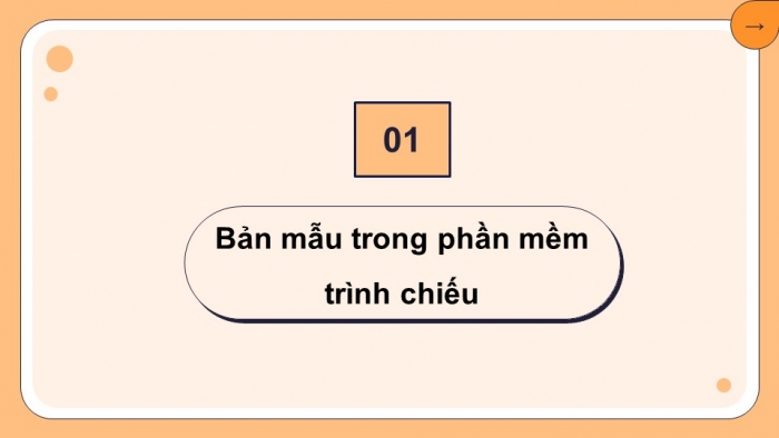 Giáo án điện tử Tin học 8 kết nối Bài 11a: Sử dụng bản mẫu tạo bài trình chiếu