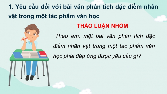 Giáo án điện tử tiết : Viết - Viết bài văn phân tích đặc điểm nhân vật trong một tác phẩm văn học