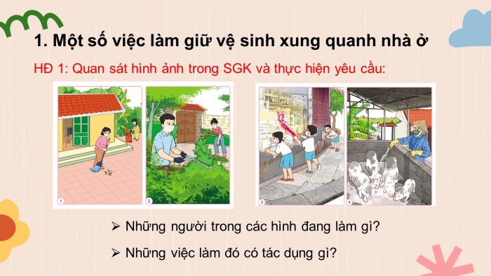 Giáo án điện tử bài 4: Giữ gìn vệ sinh xung quanh nhà ở