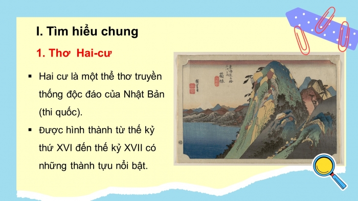 Giáo án điện tử ngữ văn 10 kết nối tiết: Văn bản 1, 2, 3 - Chùm thơ hai-cư (haiku) nhật bản