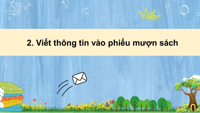 Giáo án điện tử tiếng việt 3 kết nối bài 31 tiết 3: Viết