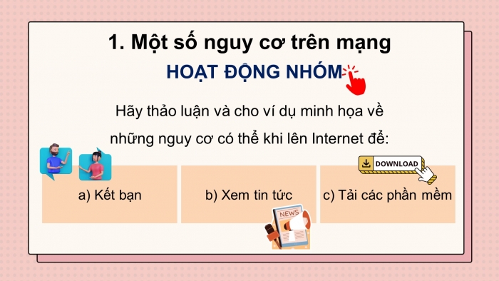 Giáo án điện tử tin học 10 kết nối bài 9: An toàn trên không gian mạng