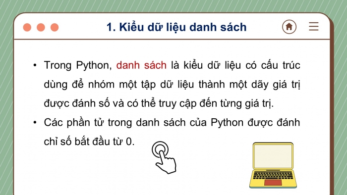 Giáo án điện tử tin học 10 cánh diều bài 14: Kiểu dữ liệu danh sách - xử lí danh sách (2 tiết)