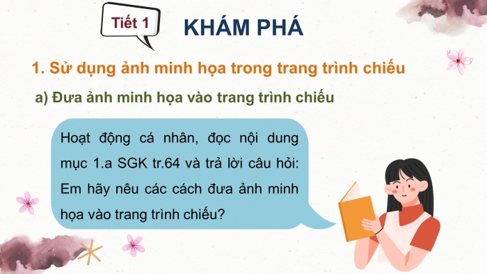 Giáo án điện tử tin học 7 chân trời bài 12: Sử dụng ảnh minh họa, hiệu ứng động trong bài trình chiếu