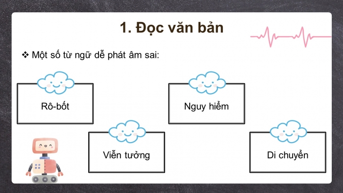 Giáo án điện tử tiếng việt 3 kết nối tri thức bài 26. Rô-bốt ở quanh ta- Tiết 1. Đọc