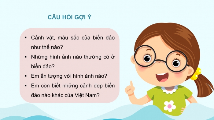 Giáo án điện tử mĩ thuật 4 chân trời bản 1 CĐ 4 Bài 1: Tranh vẽ về biển đảo Việt Nam