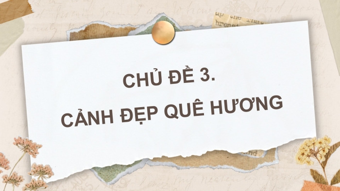 Giáo án điện tử Mĩ thuật 4 kết nối Chủ đề 3: Cảnh đẹp quê hương