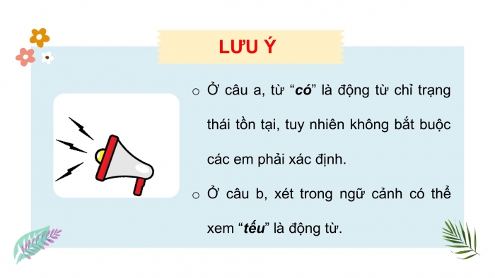 Giáo án điện tử Tiếng Việt 4 chân trời CĐ 1 Bài 7 Luyện từ và câu: Luyện tập về động từ