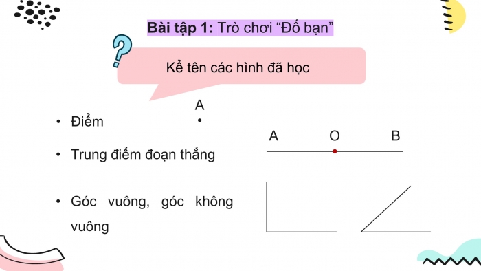 Giáo án điện tử Toán 4 cánh diều Bài 2: Ôn tập về hình học và đo lường