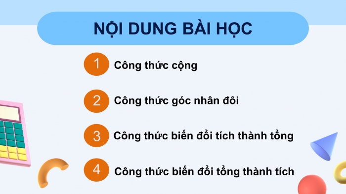 Giáo án điện tử Toán 11 chân trời Chương 1 Bài 3: Các công thức lượng giác