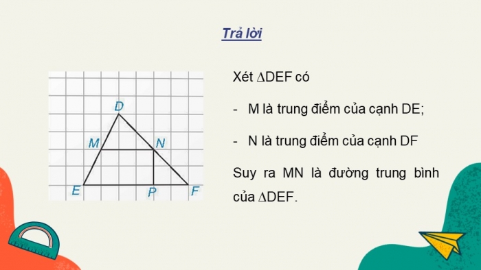 Giáo án điện tử Toán 8 kết nối Bài 16: Đường trung bình của tam giác