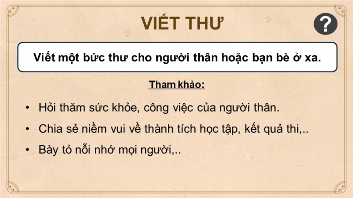 Giáo án điện tử Tiếng Việt 4 kết nối Bài 32 Viết thư