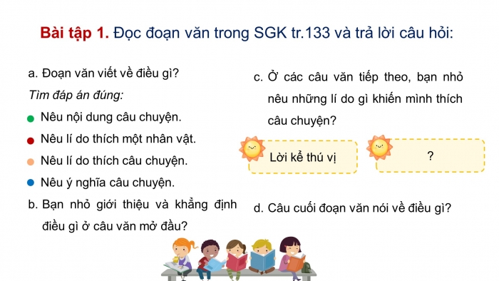 Giáo án điện tử Tiếng Việt 4 chân trời CĐ 4 Bài 6 Viết: Viết đoạn văn nêu lí do thích một câu chuyện