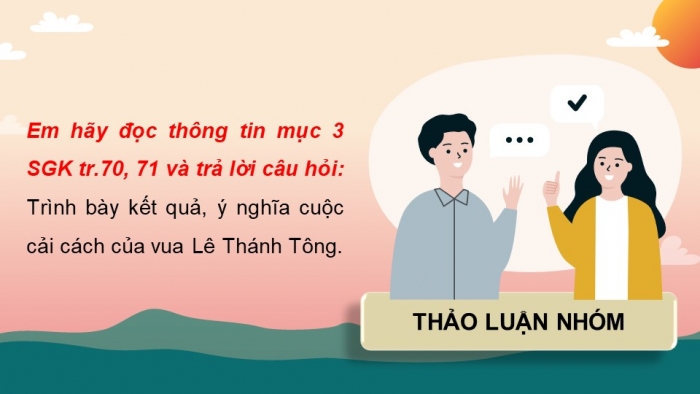 Giáo án điện tử Lịch sử 11 chân trời Bài 10: Cuộc cải cách của Lê Thánh Tông (Thế kỉ XV) (Phần 2)