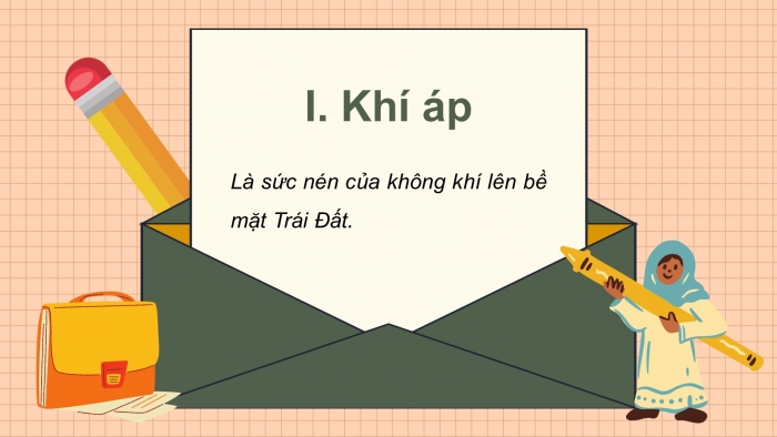 Giáo án điện tử bài 9: Khí áp và gió