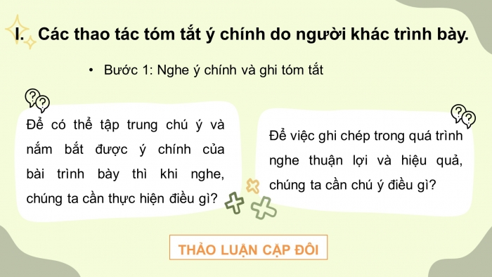 Giáo án điện tử ngữ văn 7 chân trời tiết: Nói và nghe: Tóm tắt ý chính do người khác trình bày