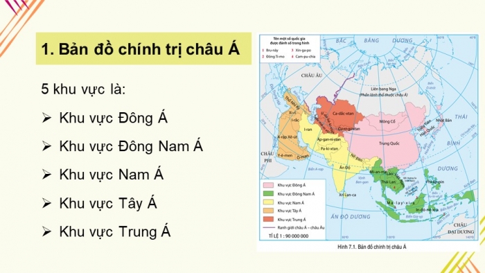 Giáo án điện tử địa lí 7 cánh diều bài 7: Bản đồ chính trị châu á. các khu vực của châu á