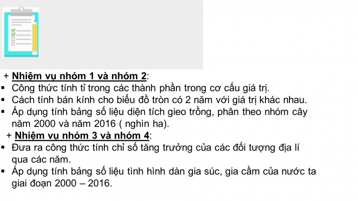 Giáo án điện tử địa lí 9 bài 10: Thực hành - Vẽ và phân tích biểu đồ về sự thay đổi cơ cấu diện tích gieo trồng phân theo các loại cây, sự tăng trưởng đàn gia súc, gia cầm