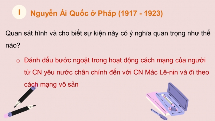 Giáo án điện tử lịch sử 9 bài 16: Hoạt động của nguyễn ái quốc ở nước ngoài trong những năm 1919 - 1925