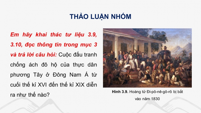 Giáo án điện tử Lịch sử 8 chân trời Bài 3: Tình hình Đông Nam Á từ nửa sau thế kỉ XVI đến thế kỉ XIX (Phần 2)