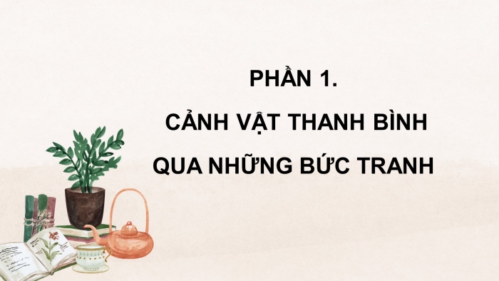 Giáo án điện tử Mĩ thuật 4 kết nối Chủ đề 8: Quê hương thanh bình