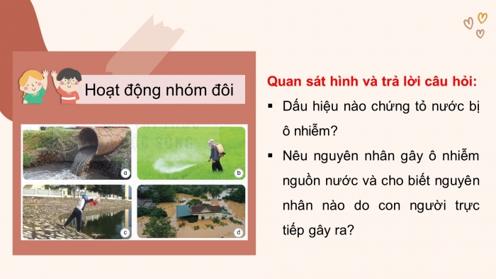 Giáo án điện tử Khoa học 4 kết nối Bài 3: Sự ô nhiễm và bảo vệ nguồn nước. Một số cách làm sạch nước