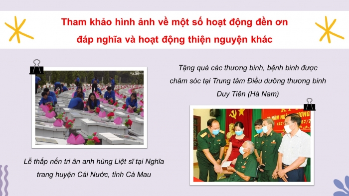 Giáo án điện tử Tiếng Việt 4 chân trời CĐ 1 Bài 6 Nói và nghe: Kể về một hoạt động đền ơn đáp nghĩa hoặc một hoạt động thiện nguyện; Viết: Trả bài văn kể chuyện