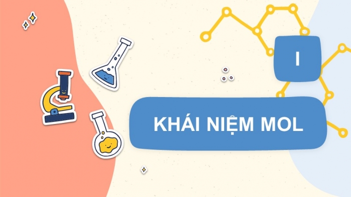 Giáo án điện tử KHTN 8 cánh diều Bài 4: Mol và tỉ khối của chất khí