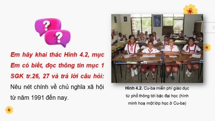 Giáo án điện tử Lịch sử 11 chân trời Bài 4: Chủ nghĩa xã hội từ năm 1991 đến nay