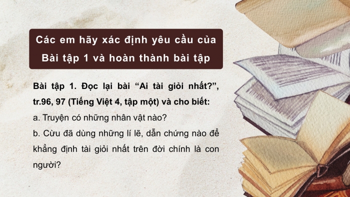 Giáo án điện tử Tiếng Việt 4 chân trời CĐ 3 Bài 6 Nói và nghe: Thuyết trình về trí tuệ và tài năng của con người