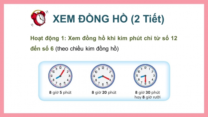 Giáo án điện tử bài 15: Xem đồng hồ