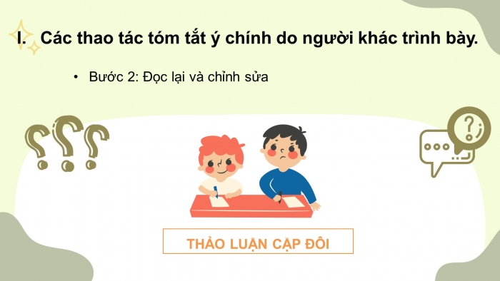 Giáo án điện tử ngữ văn 7 chân trời tiết: Nói và nghe: Tóm tắt ý chính do người khác trình bày