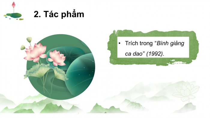 Giáo án điện tử ngữ văn 7 chân trời tiết: Văn bản 2 - Hình ảnh hoa sen trong bài ca dao trong đầm gì đẹp bằng sen