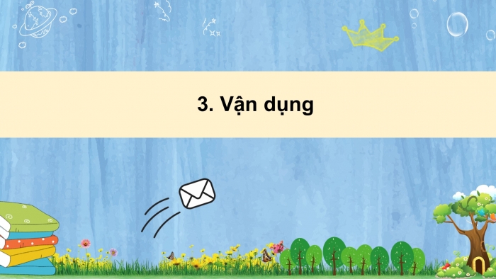 Giáo án điện tử tiếng việt 3 kết nối bài 31 tiết 3: Viết