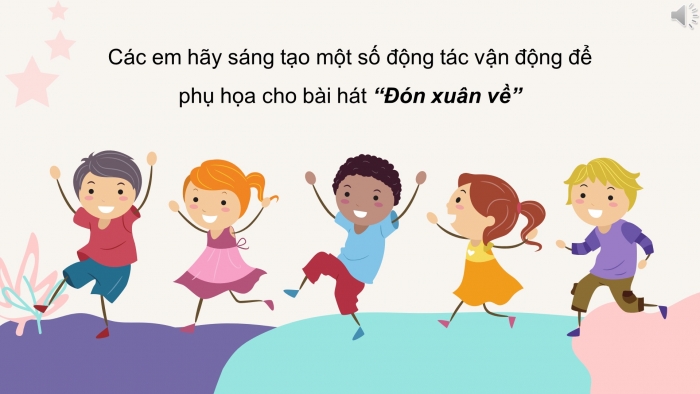 Giáo án điện tử âm nhạc 3 kết nối tiết 16: Tổ chức hoạt động – vận dụng – sáng tạo