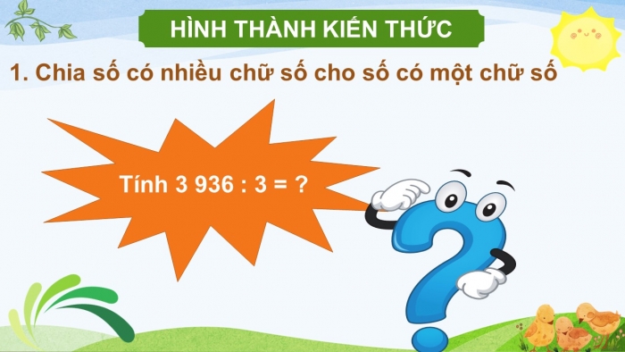 Giáo án điện tử toán 3 cánh diều tiết: chia cho số có một chữ số trong phạm vi 100 000