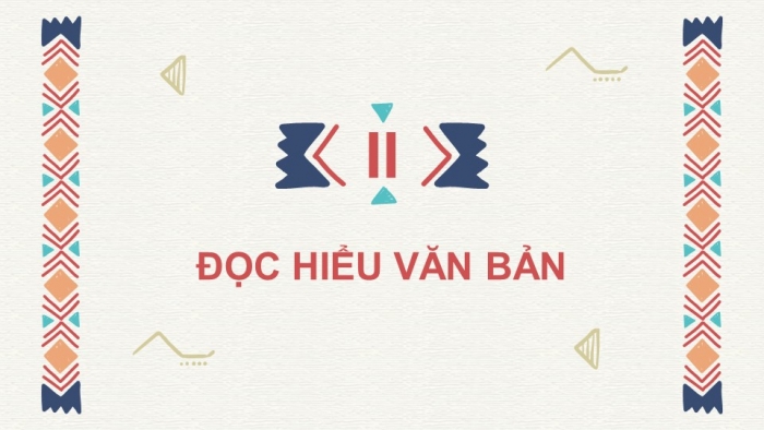 Giáo án điện tử ngữ văn 7 cánh diều tiết: Phương tiện vận chuyển của các dân tộc thiểu số Việt Nam ngày xưa