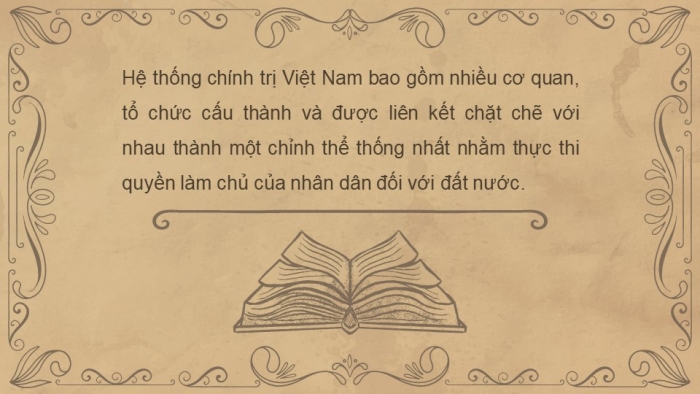 Giáo án điện tử kinh tế và phát luật 10 kết nối bài 19: Đặc điểm, cấu trúc, nguyên tắc hoạt động của hệ thống chính trị Việt Nam