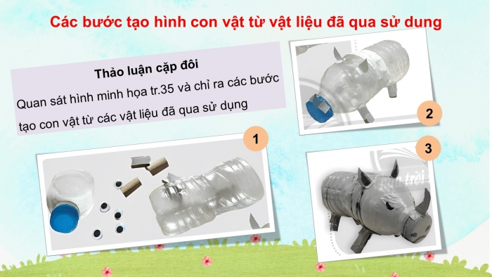 Giáo án điện tử mĩ thuật 4 chân trời bản 1 CĐ 3 Bài 3: Tạo hình động vật từ vật liệu đã qua sử dụng