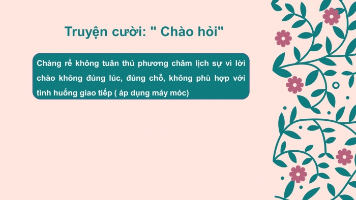 Giáo án điện tử ngữ văn 9 tiết 13: Các phương châm hội thoại